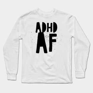 ADHD Tee. ADHD MEME Painted Long Sleeve T-Shirt